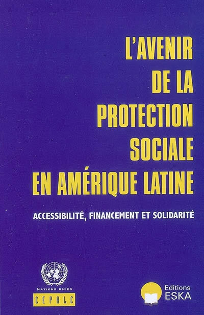L'avenir de la protection sociale en Amérique latine : accessibilité, financement et solidarité