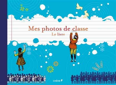 Mes photos de classe : le livre