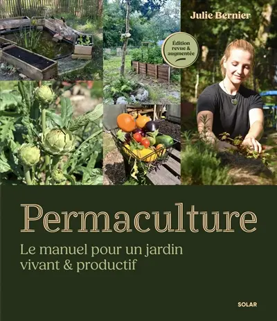 Permaculture : le manuel pour un jardin vivant & productif