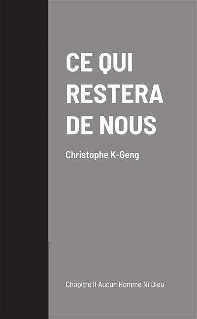 CE QUI RESTERA DE NOUS :...