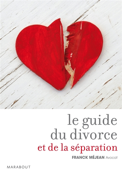 Guide du divorce et de la séparation