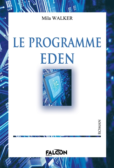 Le programme Eden