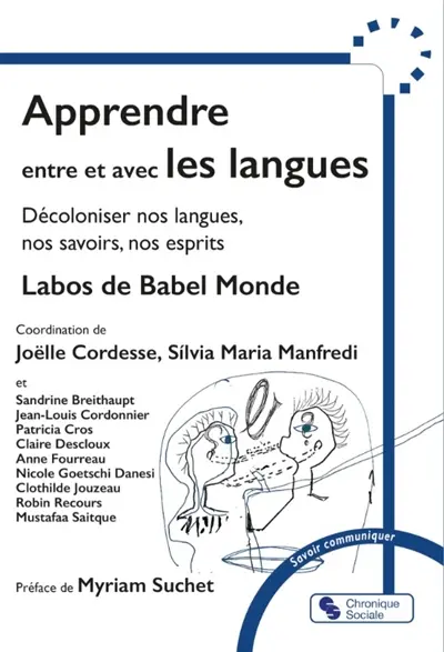 Apprendre, entre et avec les langues : décoloniser nos langues, nos savoirs, nos esprits