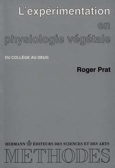 L'Expérimentation en physiologie végétale