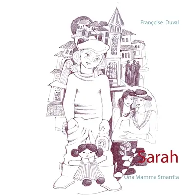 Sarah : Una Mamma Smarrita