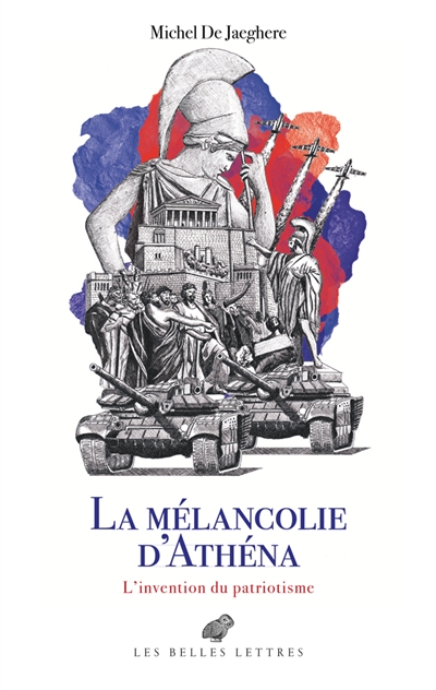 Le cabinet des antiques. La mélancolie d'Athéna : l'invention du patriotisme