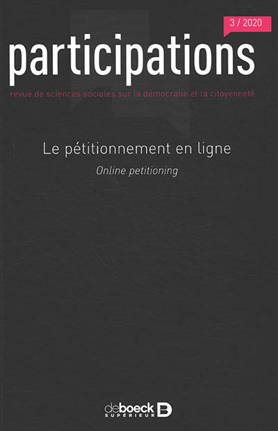 Participations : revue de sciences sociales sur la démocratie et la citoyenneté, n° 3 (2020). Le pétitionnement en ligne. Online petitioning