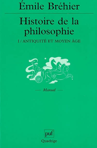 Histoire de la philosophie. Vol. 1. Antiquité et Moyen Age