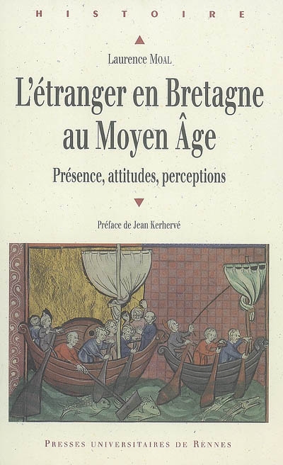 L'étranger en Bretagne au Moyen Age : présence, attitudes, perceptions