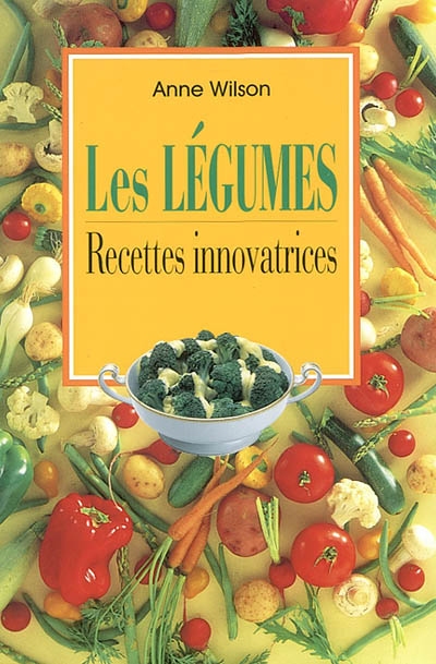 Les légumes : recettes innovatrices