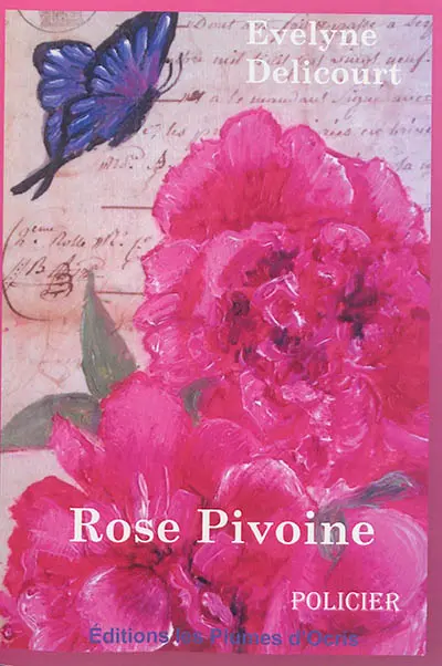 Rose pivoine : policier