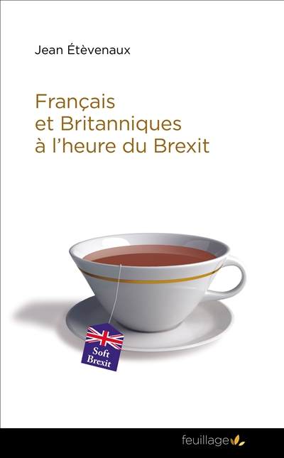 Français et Britanniques à l'heure du Brexit : étape d'une longue histoire