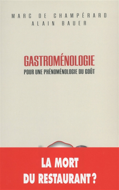 Gastroménologie : pour une phénoménologie du goût