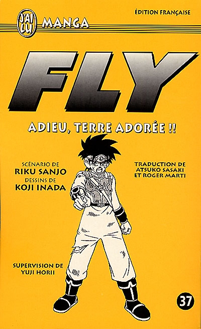 Fly. Vol. 37. Adieu, terre adorée !!