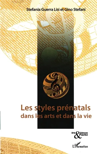 Les styles prénatals dans les arts et dans la vie