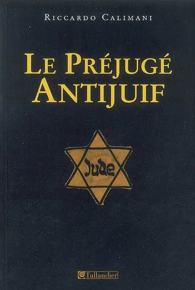 Le préjugé antijuif : introduction à la dynamique de la haine