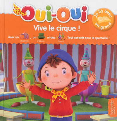 Oui-Oui - Vive le cirque !