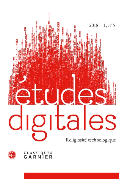 Etudes digitales, n° 5. Religiosité technologique