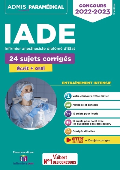 IADE, infirmier anesthésiste diplômé d'Etat : 24 sujets corrigés, écrit + oral, entraînement intensif : concours 2022-2023
