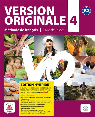 Version originale 4, méthode de français, B2 : livre de l'élève : édition hybride