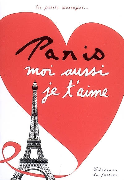 Paris : moi aussi je t'aime
