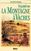 Réganel ou La montagne à vaches
