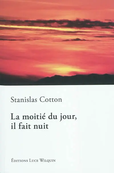 La moitié du jour, il fait nuit