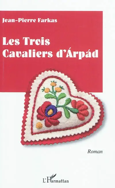 Les trois cavaliers d'Arpad