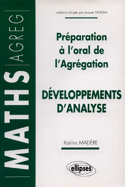 Développements d'analyse : préparation à l'oral de l'agrégation