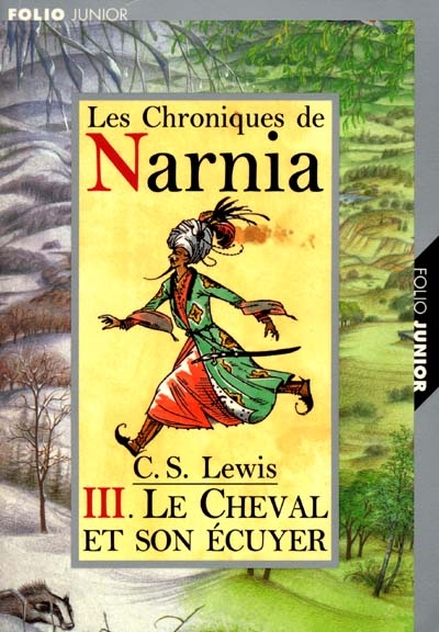 Le cheval et son écuyer - Le monde de Narnia Iii