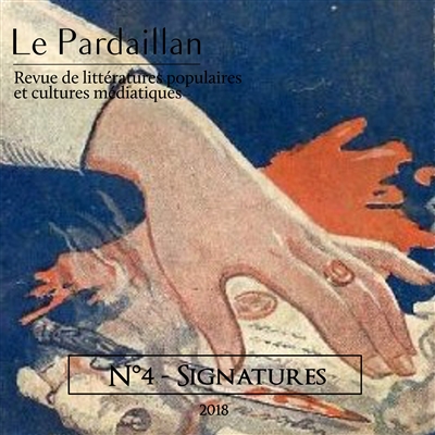 Le Pardaillan : revue de littératures populaires et cultures médiatiques, n° 4. Signatures
