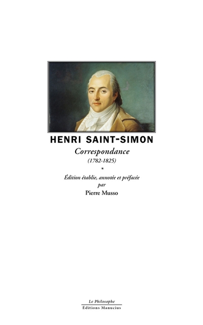 Henri Saint-Simon : correspondance (1782-1825)