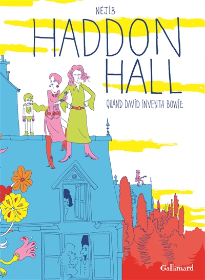Haddon Hall : quand David inventa Bowie