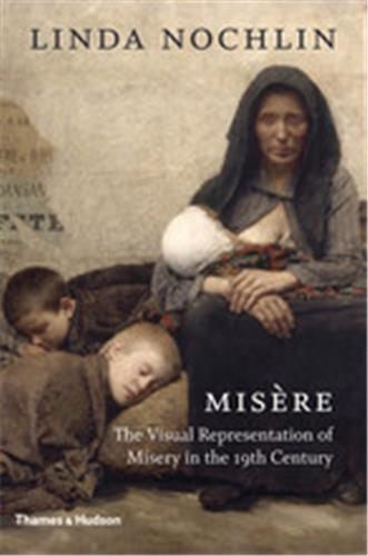 Misère : The Visual Representation of Misery in the 19th Century