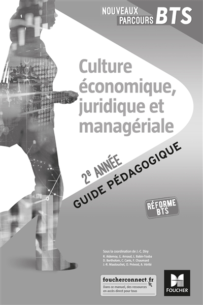 Culture économique, juridique et managériale : réforme BTS, 2e année : guide pédagogique