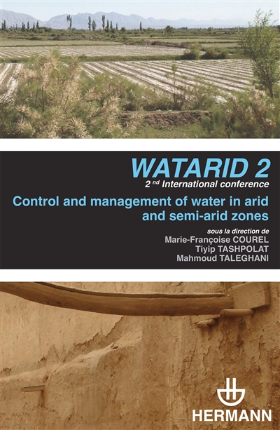Control and management of water in arid and semi-arid zones : 2nd international conference Watarid