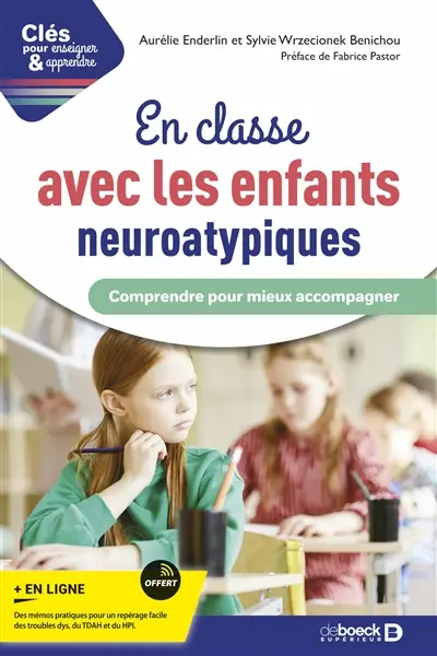 En classe avec les enfants neuroatypiques : comprendre pour mieux accompagner