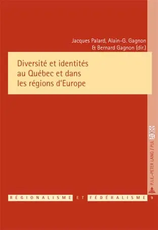 Diversité et identités au Québec et dans les régions d'Europe