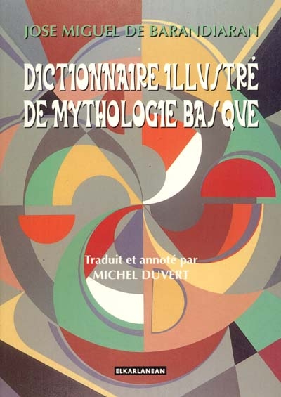 Dictionnaire illustré de mythologie basque