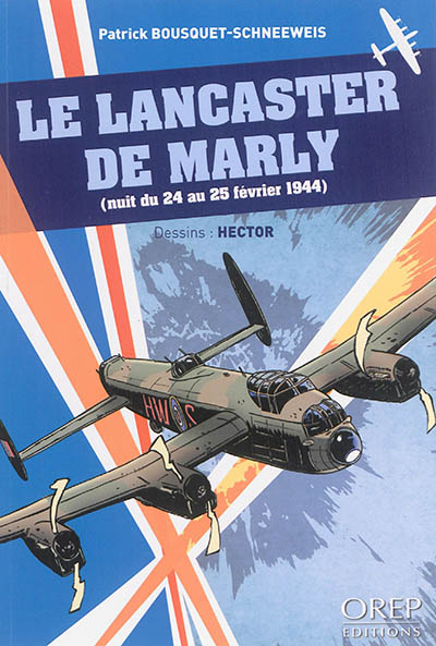 Le Lancaster de Marly : nuit du 24 au 25 février 1944