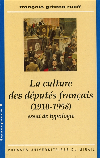 La culture des députés français (1910-1958) : essai de typologie