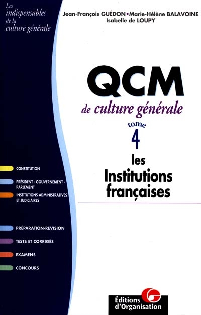 QCM de culture générale. Vol. 4. Les institutions françaises