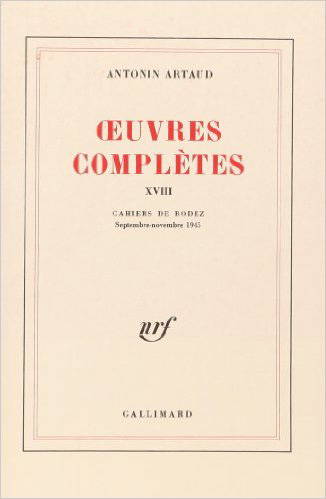 Oeuvres complètes. Vol. 18. Cahiers de Rodez : septembre-novembre 1945