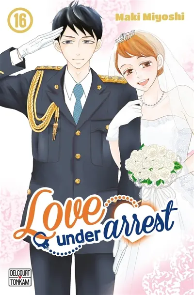 Love under arrest. Vol. 16