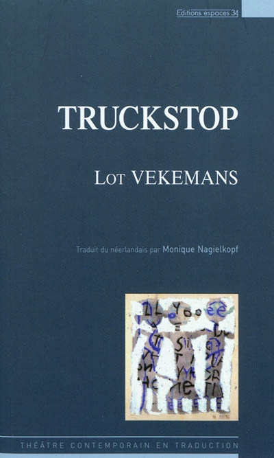 Truckstop : théâtre