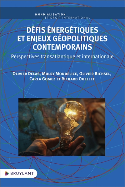 Défis énergétiques et enjeux géopolitiques contemporains : perspectives transatlantique et internationale