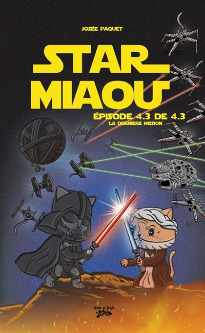 Star Miaou. Vol. 4,3. Episode 4.3 du 4.3 : la dernière mission