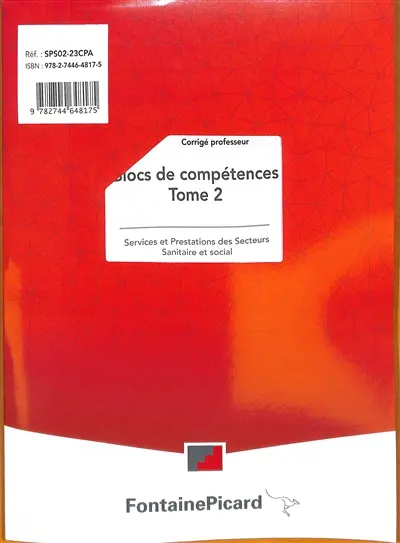 Blocs de compétences, services et prestations des secteurs sanitaire et social : corrigé professeur. Vol. 2