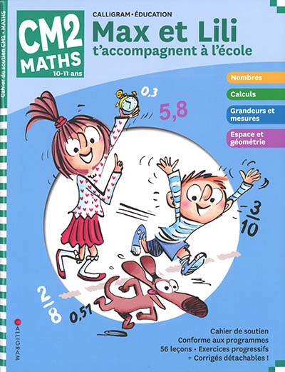 Max et Lili t'accompagnent à l'école, maths CM2, 10-11 ans