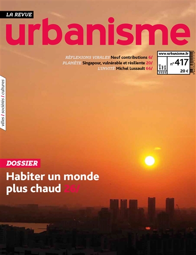 Urbanisme, n° 417. Habiter un monde plus chaud